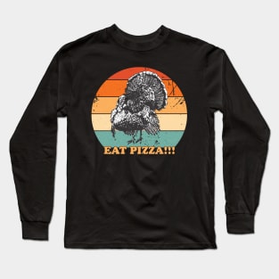 Eat Pizza Long Sleeve T-Shirt